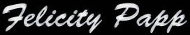 Felicity Papp, Name als Schriftzug